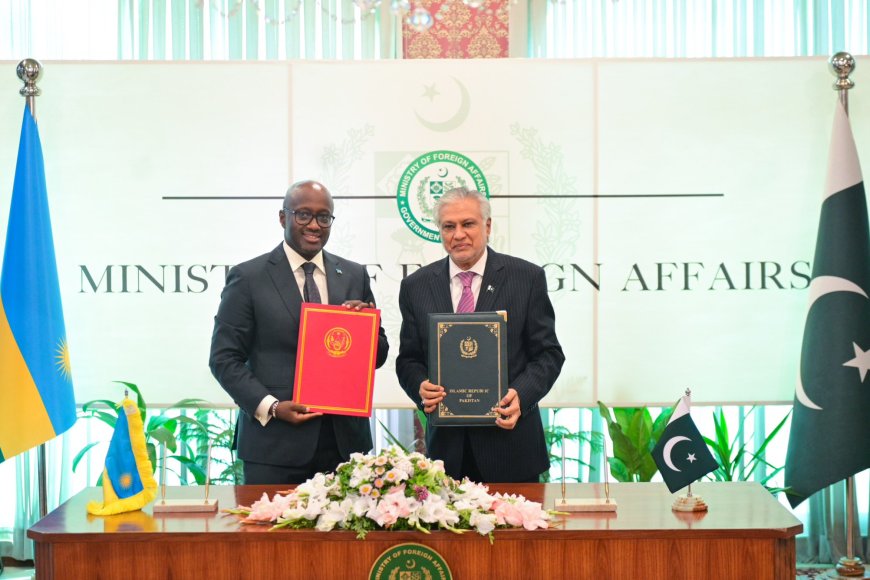 U Rwanda na Pakistan byasinyanye amasezerano y’ubufatanye mu bijyanye na Dipolomasi