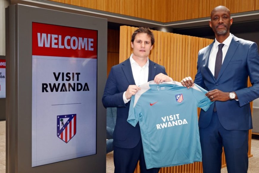 The first Spanish team to sign VISIT RWANDA is Atletico Madrid.