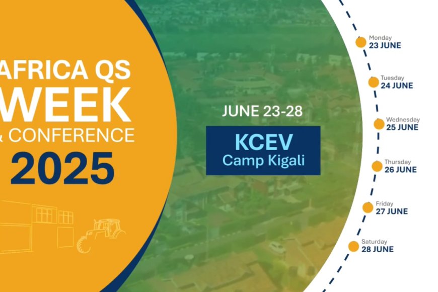 Rwanda Institute of Quantity Surveyors (RIQS) is organizing the AAQS – QS Week & Conference from 23rd - 28th June 2025