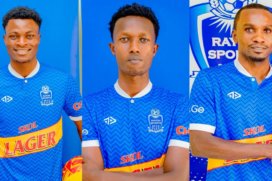 Rayon Sports itangaje ko yasinyishije abakinnyi 3 barimo umunyamahanga 1