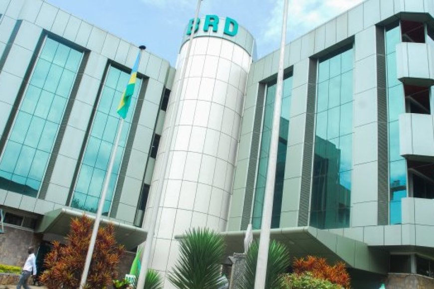 Rwanda Merges BDF with BRD to Strengthen Support for Private Sector