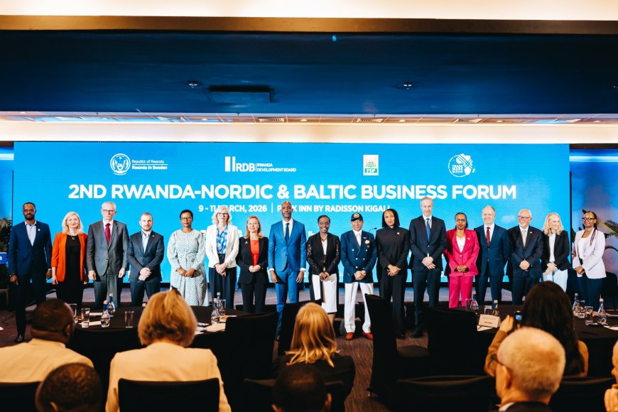 Rwanda hosts 2nd Nordic-Baltic Business Forum to strengthen investment and partnerships
