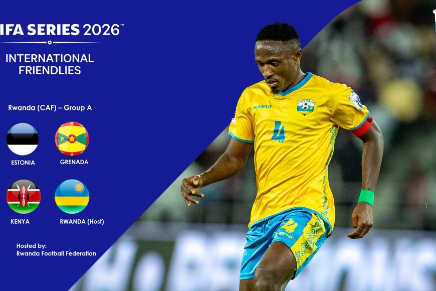 Perezida Paul Kagame yagize uruhare mu gutuma u Rwanda rwakira imikino ya FIFA Series 2026